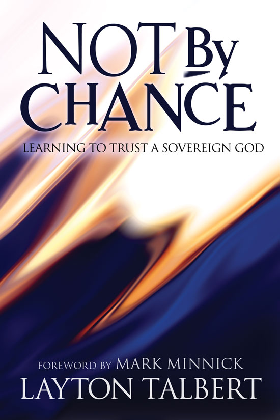 book cover of Not by Chance by Layton Talbert
