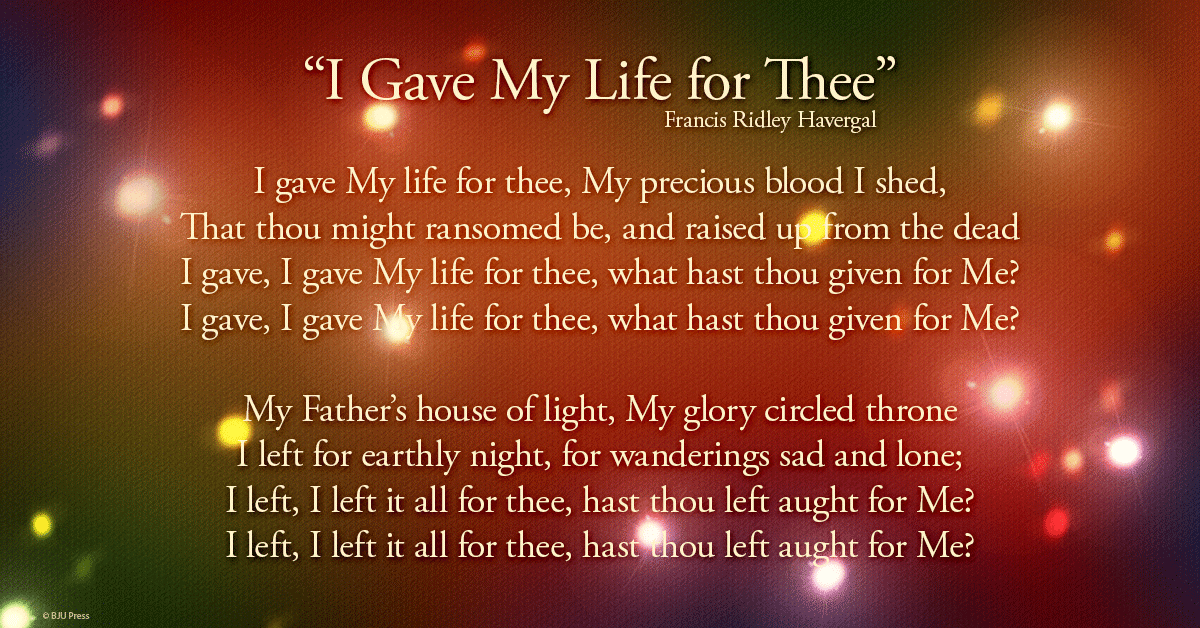 two stanzas of "I Gave My Life for Thee" by Francis Ridley Havergal